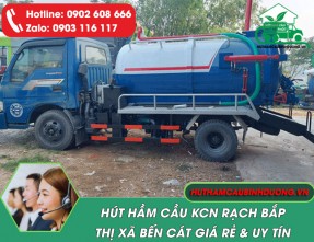Hút Hầm Cầu KCN Rạch Bắp uy tín, giá rẻ, phục vụ 24/24