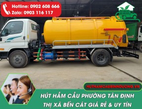 Hút hầm cầu Phường Tân Định - Bến Cát giá rẻ, uy tín với trang thiết bị hiện đại