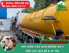 Hút Hầm Cầu KCN Đồng An 2 Bến Cát Trọn Gói Giá Rẻ ❤️【0902 608 666】