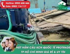 Hút hầm cầu KCN Quốc tế Protrade uy tín, giá rẻ, phục vụ 24/24
