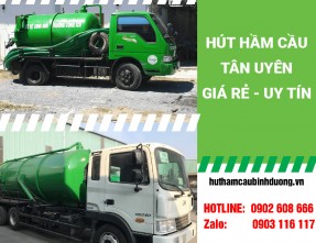 Hút hầm cầu tại Tân Uyên GIÁ RẺ - HÚT SẠCH TRIỆT ĐỂ - UY TÍN