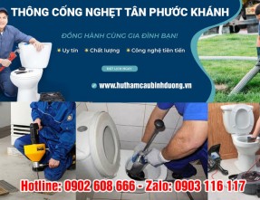 Thông cống nghẹt phường Tân Phước Khánh Tân Uyên ✅ Uy Tín, Giá Rẻ